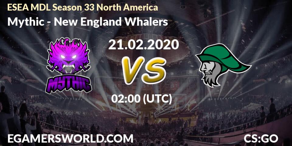 Prognose für das Spiel Mythic VS New England Whalers. 21.02.20. CS2 (CS:GO) - ESEA MDL Season 33 North America