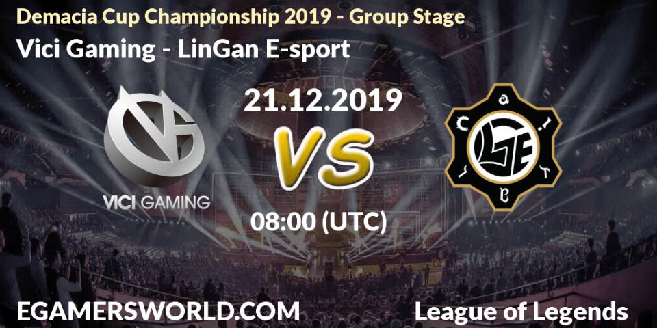 Prognose für das Spiel Vici Gaming VS LinGan E-sport. 21.12.19. LoL - Demacia Cup Championship 2019 - Group Stage