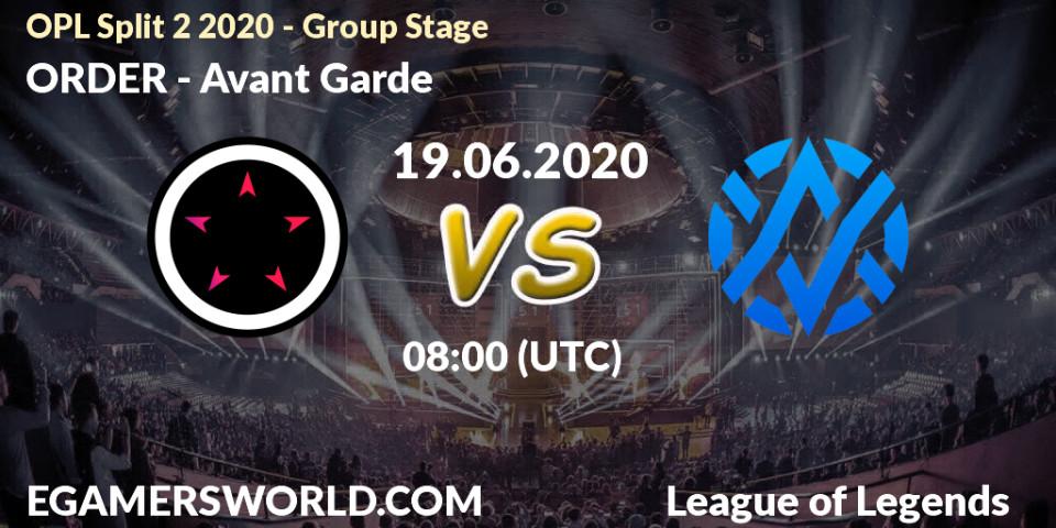 Prognose für das Spiel ORDER VS Avant Garde. 19.06.20. LoL - OPL Split 2 2020 - Group Stage