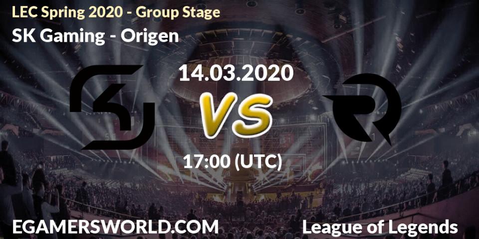 Prognose für das Spiel SK Gaming VS Origen. 21.03.20. LoL - LEC Spring 2020 - Group Stage