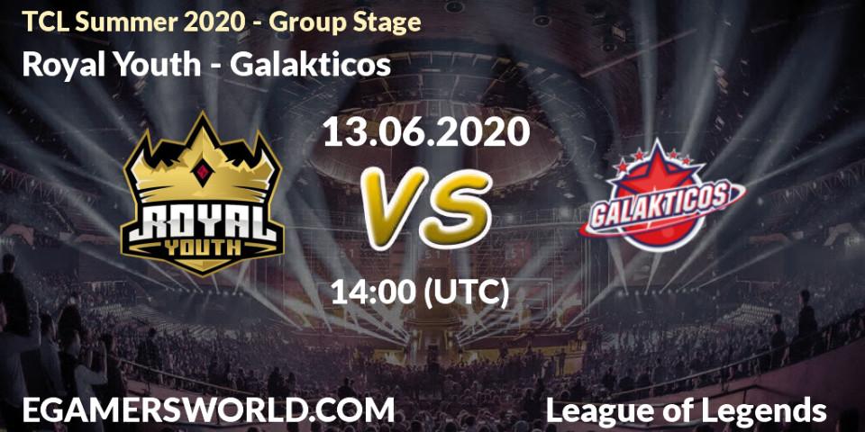 Prognose für das Spiel Royal Youth VS Galakticos. 13.06.20. LoL - TCL Summer 2020 - Group Stage