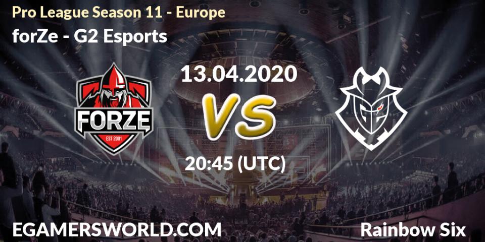 Prognose für das Spiel forZe VS G2 Esports. 13.04.20. Rainbow Six - Pro League Season 11 - Europe