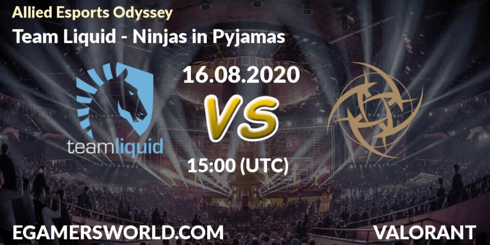 Prognose für das Spiel Team Liquid VS Ninjas in Pyjamas. 16.08.2020 at 16:00. VALORANT - Allied Esports Odyssey