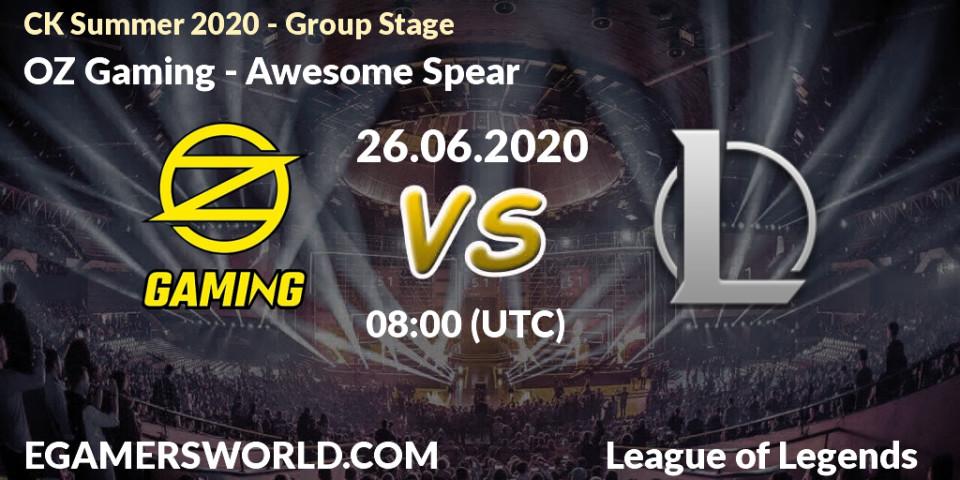 Prognose für das Spiel OZ Gaming VS Awesome Spear. 26.06.20. LoL - CK Summer 2020 - Group Stage
