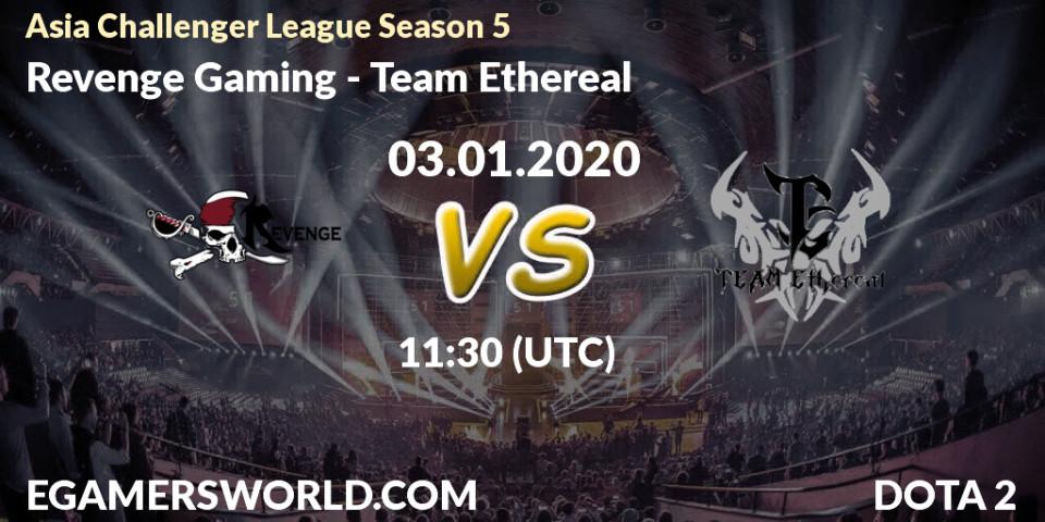 Prognose für das Spiel Revenge Gaming VS Team Ethereal. 03.01.20. Dota 2 - Asia Challenger League Season 5
