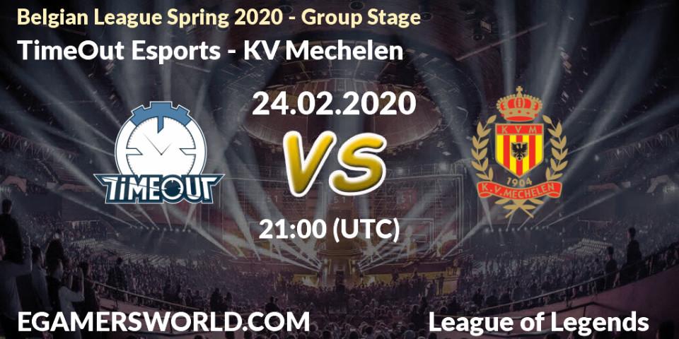Prognose für das Spiel TimeOut Esports VS KV Mechelen. 24.02.2020 at 21:00. LoL - Belgian League Spring 2020 - Group Stage
