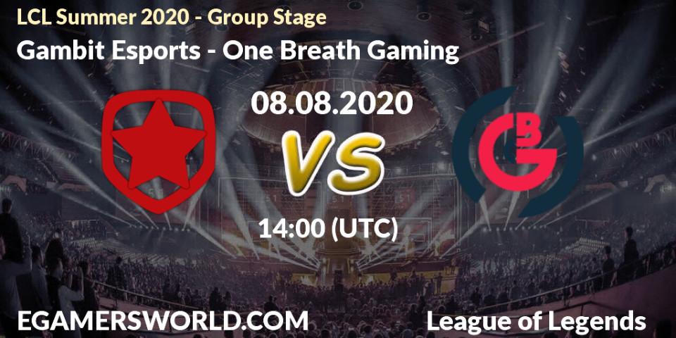 Prognose für das Spiel Gambit Esports VS One Breath Gaming. 08.08.2020 at 14:10. LoL - LCL Summer 2020 - Group Stage