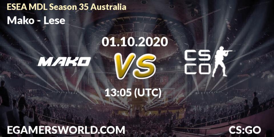 Prognose für das Spiel Mako VS Lese. 18.10.2020 at 09:05. Counter-Strike (CS2) - ESEA MDL Season 35 Australia
