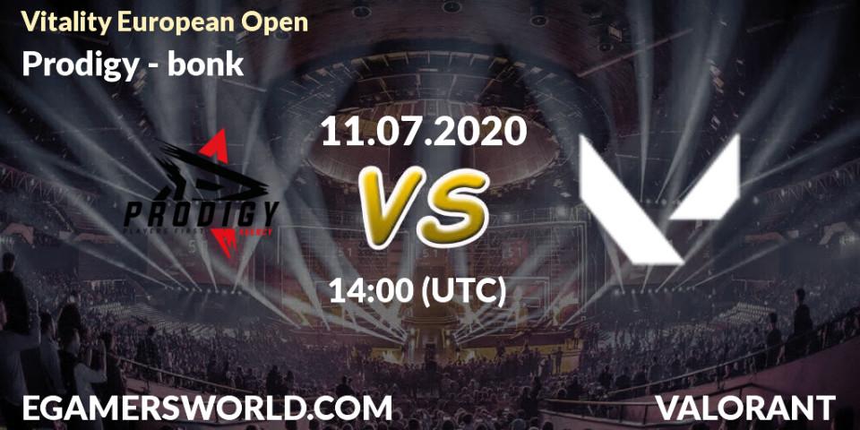 Prognose für das Spiel Prodigy VS bonk. 11.07.2020 at 13:00. VALORANT - Vitality European Open