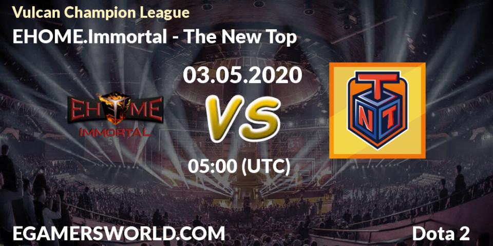 Prognose für das Spiel EHOME.Immortal VS The New Top. 03.05.2020 at 05:21. Dota 2 - Vulcan Champion League