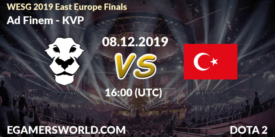 Prognose für das Spiel Ad Finem VS KVP. 08.12.19. Dota 2 - WESG 2019 East Europe Finals