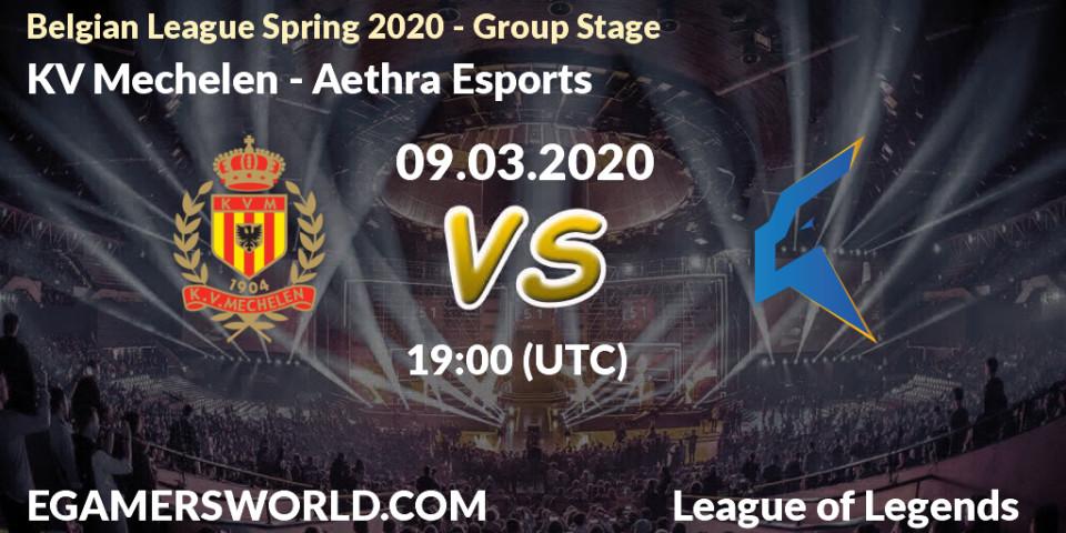 Prognose für das Spiel KV Mechelen VS Aethra Esports. 09.03.2020 at 19:00. LoL - Belgian League Spring 2020 - Group Stage
