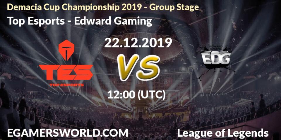 Prognose für das Spiel Top Esports VS Edward Gaming. 22.12.19. LoL - Demacia Cup Championship 2019 - Group Stage