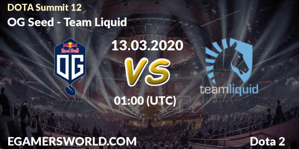 Prognose für das Spiel OG Seed VS Team Liquid. 12.03.2020 at 23:46. Dota 2 - DOTA Summit 12