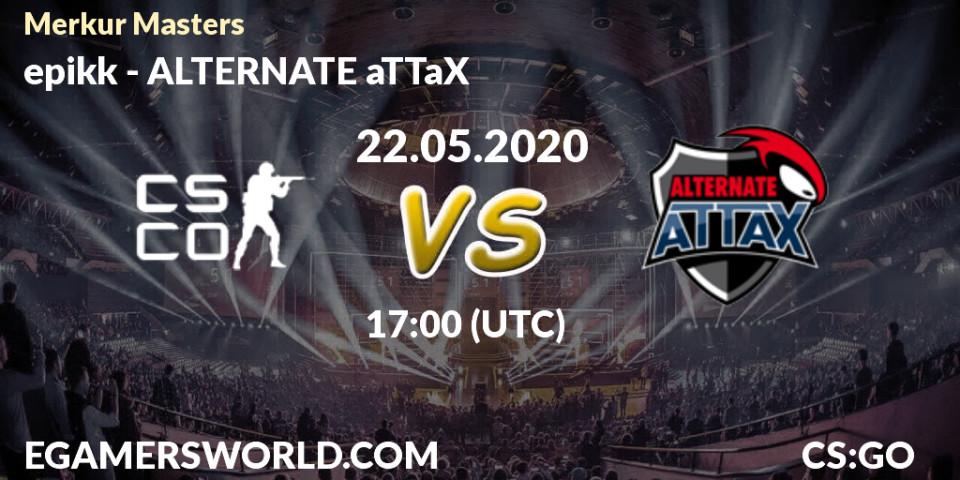 Prognose für das Spiel epikk VS ALTERNATE aTTaX. 22.05.2020 at 18:20. Counter-Strike (CS2) - Merkur Masters Season 1 Finals