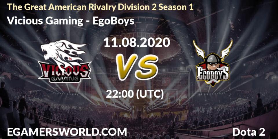 Prognose für das Spiel Vicious Gaming VS EgoBoys. 11.08.2020 at 22:25. Dota 2 - The Great American Rivalry Division 2 Season 1