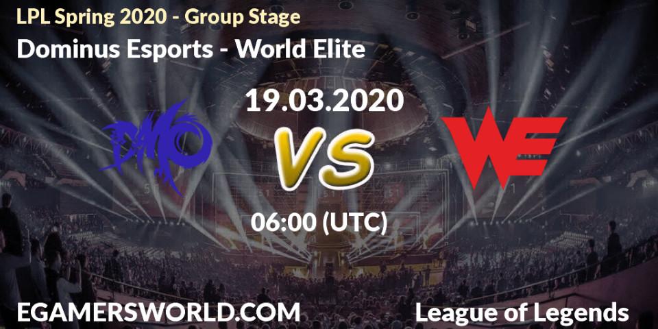 Prognose für das Spiel Dominus Esports VS World Elite. 19.03.20. LoL - LPL Spring 2020 - Group Stage (Week 1-4)