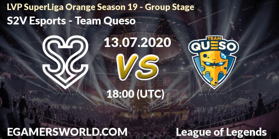 Prognose für das Spiel S2V Esports VS Team Queso. 13.07.2020 at 17:00. LoL - LVP SuperLiga Orange Season 19 - Group Stage