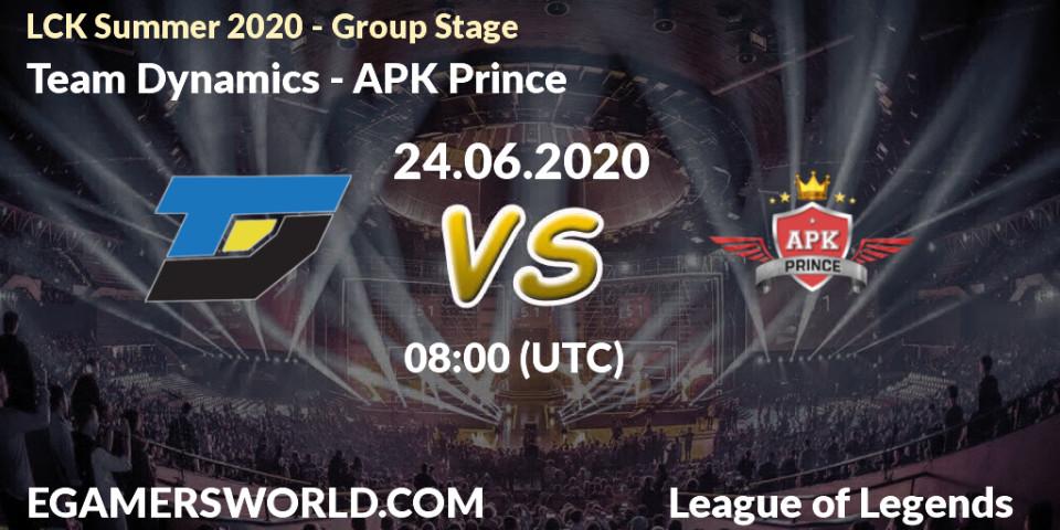 Prognose für das Spiel Team Dynamics VS APK Prince. 24.06.2020 at 06:53. LoL - LCK Summer 2020 - Group Stage