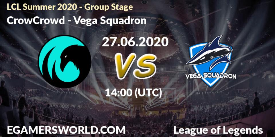 Prognose für das Spiel CrowCrowd VS Vega Squadron. 27.06.2020 at 14:00. LoL - LCL Summer 2020 - Group Stage