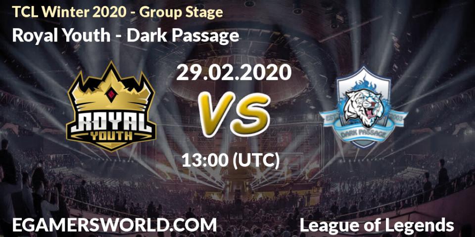 Prognose für das Spiel Royal Youth VS Dark Passage. 29.02.20. LoL - TCL Winter 2020 - Group Stage