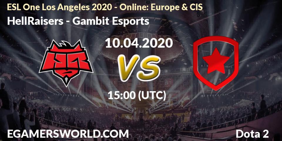 Prognose für das Spiel HellRaisers VS Gambit Esports. 10.04.2020 at 13:56. Dota 2 - ESL One Los Angeles 2020 - Online: Europe & CIS