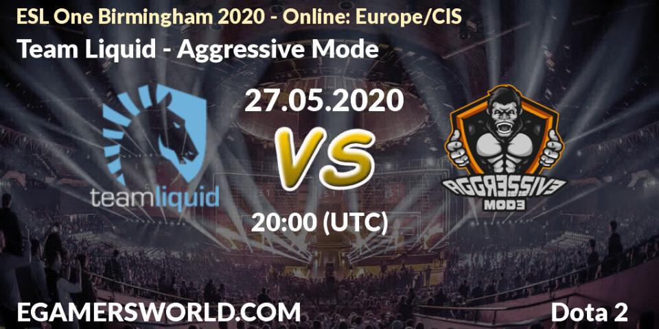 Prognose für das Spiel Team Liquid VS Aggressive Mode. 27.05.20. Dota 2 - ESL One Birmingham 2020 - Online: Europe/CIS