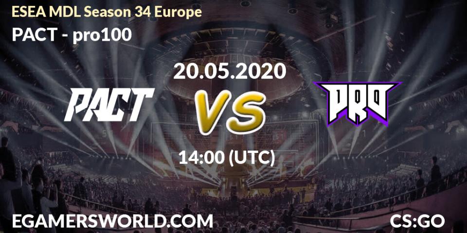 Prognose für das Spiel PACT VS pro100. 20.05.20. CS2 (CS:GO) - ESEA MDL Season 34 Europe