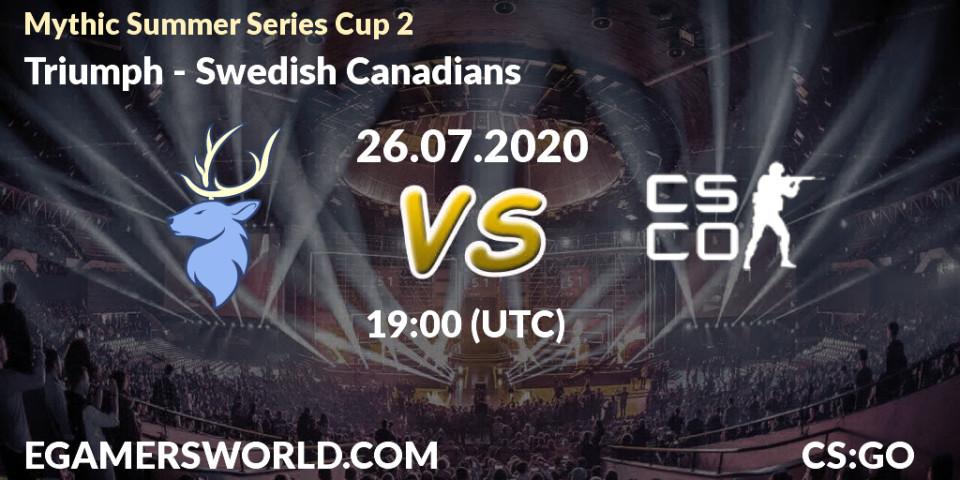 Prognose für das Spiel Triumph VS Swedish Canadians. 26.07.2020 at 19:10. Counter-Strike (CS2) - Mythic Summer Series Cup 2
