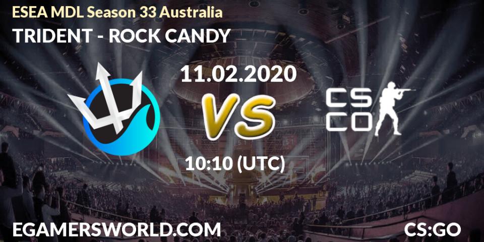 Prognose für das Spiel TRIDENT VS ROCK CANDY. 11.02.20. CS2 (CS:GO) - ESEA MDL Season 33 Australia