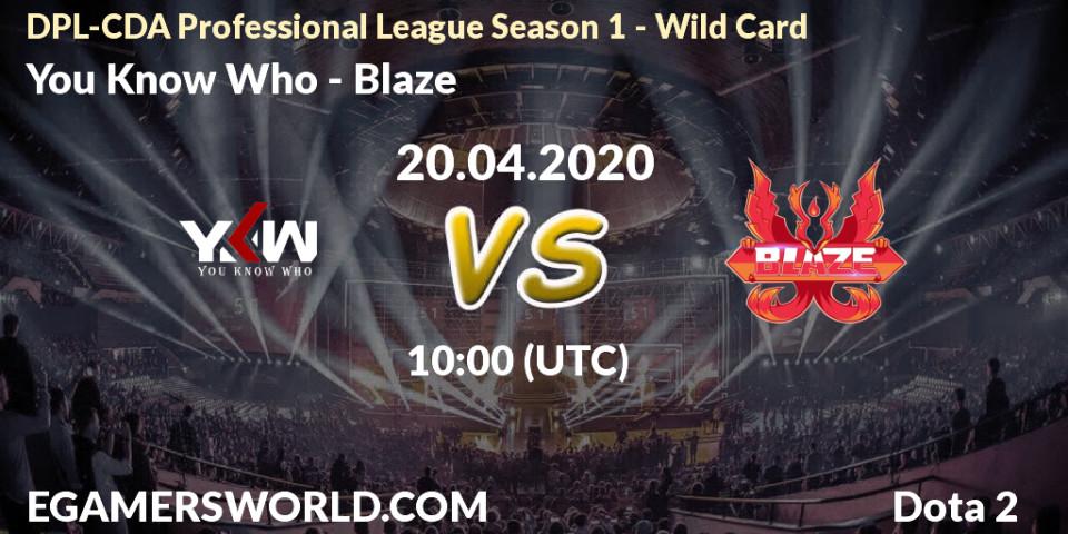 Prognose für das Spiel You Know Who VS Blaze. 20.04.20. Dota 2 - DPL-CDA Professional League Season 1 - Wild Card
