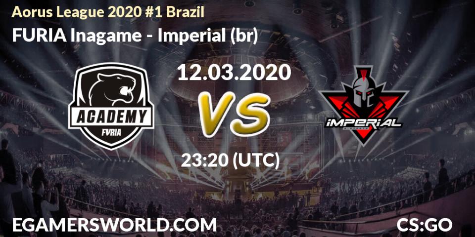 Prognose für das Spiel FURIA Inagame VS Imperial (br). 12.03.2020 at 23:55. Counter-Strike (CS2) - Aorus League 2020 #1 Brazil