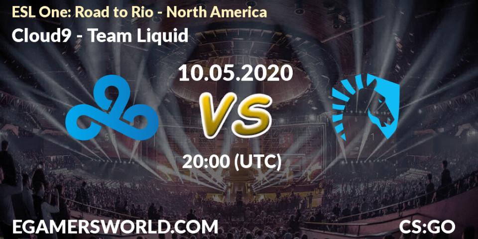 Prognose für das Spiel Cloud9 VS Team Liquid. 10.05.2020 at 20:30. Counter-Strike (CS2) - ESL One: Road to Rio - North America