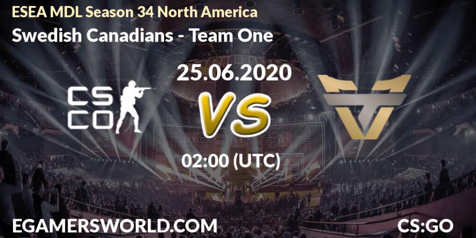 Prognose für das Spiel Swedish Canadians VS Team One. 25.06.2020 at 02:00. Counter-Strike (CS2) - ESEA MDL Season 34 North America