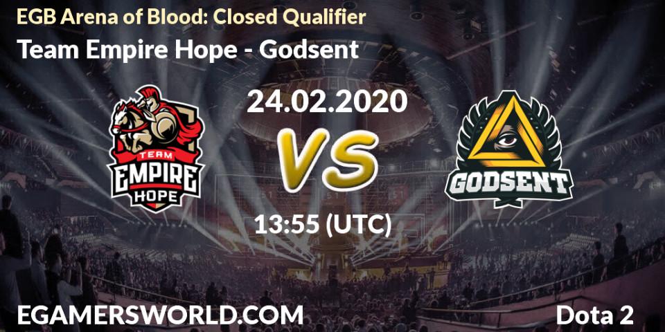 Prognose für das Spiel Team Empire Hope VS Godsent. 24.02.20. Dota 2 - EGB Arena of Blood: Closed Qualifier
