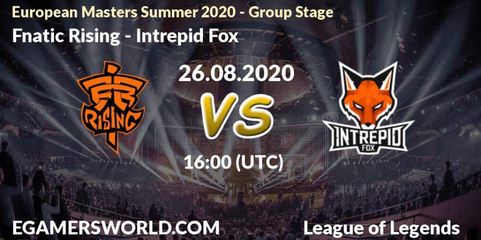 Prognose für das Spiel Fnatic Rising VS Intrepid Fox. 26.08.2020 at 16:00. LoL - European Masters Summer 2020 - Group Stage