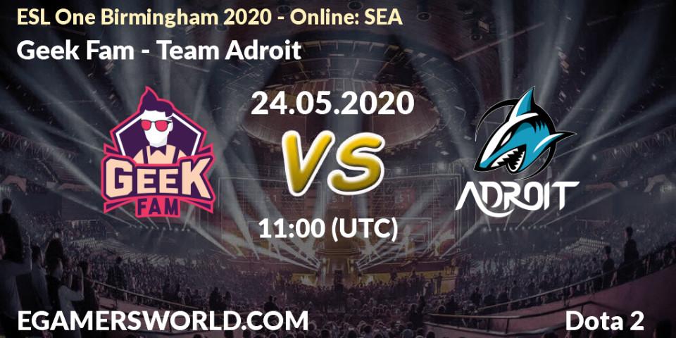 Prognose für das Spiel Geek Fam VS Team Adroit. 24.05.20. Dota 2 - ESL One Birmingham 2020 - Online: SEA