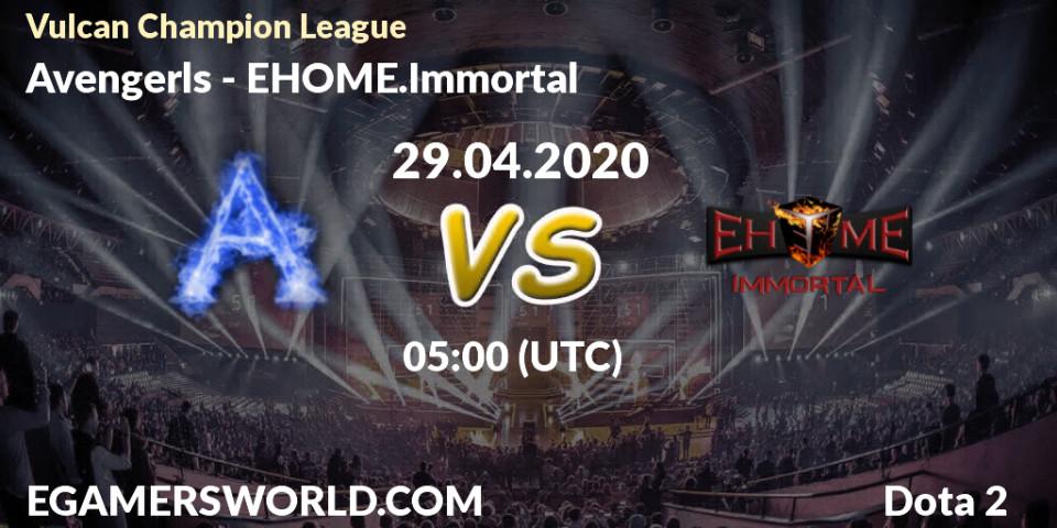 Prognose für das Spiel Avengerls VS EHOME.Immortal. 29.04.20. Dota 2 - Vulcan Champion League
