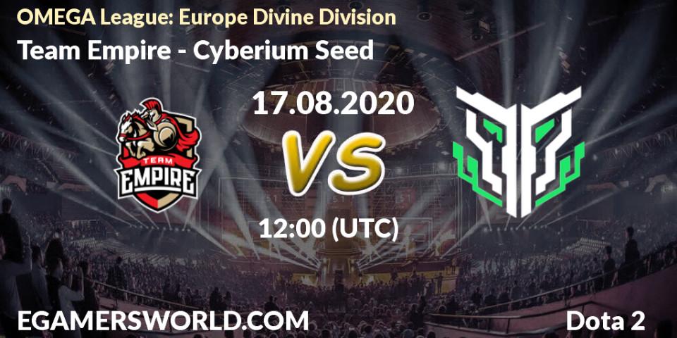 Prognose für das Spiel Team Empire VS Cyberium Seed. 17.08.2020 at 12:07. Dota 2 - OMEGA League: Europe Divine Division