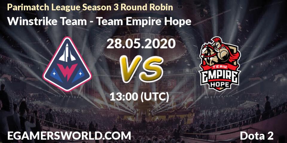 Prognose für das Spiel Winstrike Team VS Team Empire Hope. 28.05.20. Dota 2 - Parimatch League Season 3 Round Robin