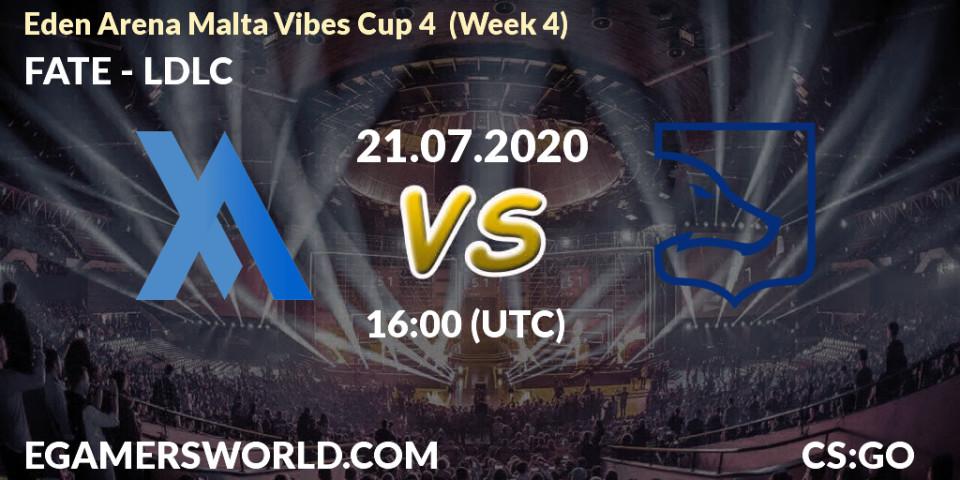 Prognose für das Spiel FATE VS LDLC. 21.07.20. CS2 (CS:GO) - Eden Arena Malta Vibes Cup 4 (Week 4)