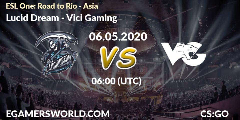Prognose für das Spiel Lucid Dream VS Vici Gaming. 06.05.20. CS2 (CS:GO) - ESL One: Road to Rio - Asia