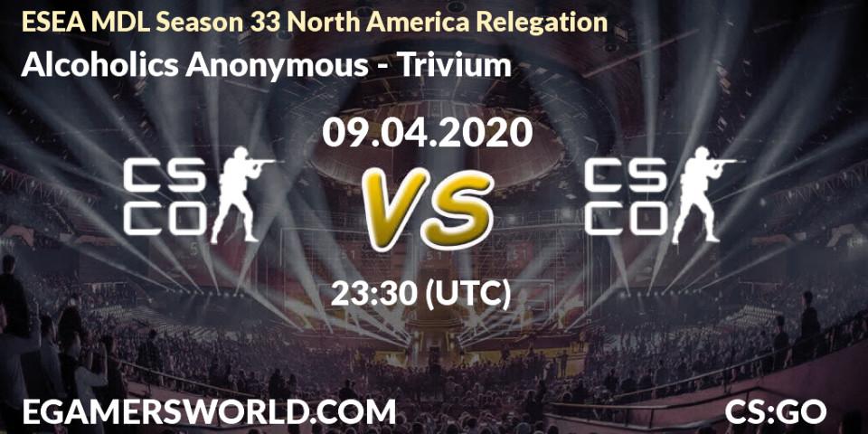 Prognose für das Spiel Alcoholics Anonymous VS Trivium. 09.04.2020 at 23:40. Counter-Strike (CS2) - ESEA MDL Season 33 North America Relegation