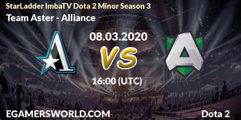 Prognose für das Spiel Team Aster VS Alliance. 08.03.20. Dota 2 - StarLadder ImbaTV Dota 2 Minor Season 3