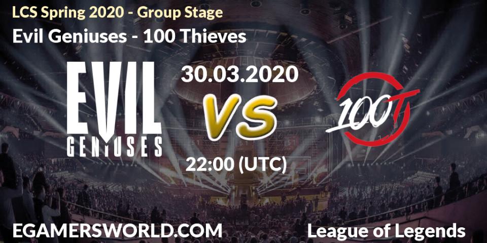 Prognose für das Spiel Evil Geniuses VS 100 Thieves. 30.03.20. LoL - LCS Spring 2020 - Group Stage