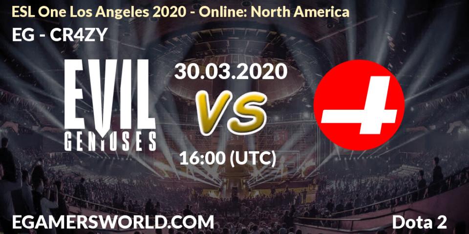 Prognose für das Spiel EG VS CR4ZY. 30.03.20. Dota 2 - ESL One Los Angeles 2020 - Online: North America