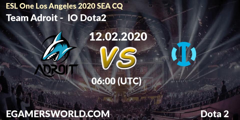 Prognose für das Spiel Team Adroit VS IO Dota2. 12.02.20. Dota 2 - ESL One Los Angeles 2020 SEA CQ