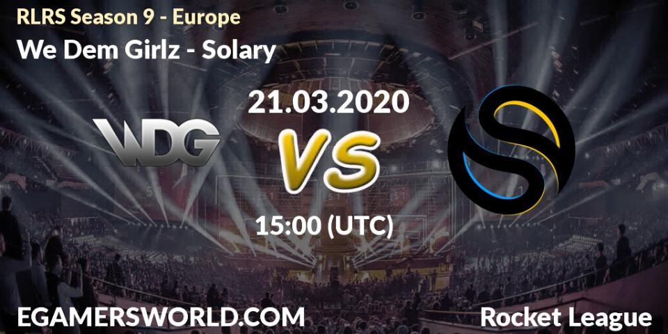 Prognose für das Spiel We Dem Girlz VS Solary. 21.03.20. Rocket League - RLRS Season 9 - Europe