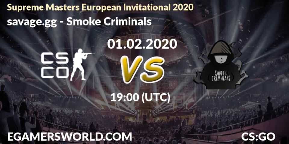 Prognose für das Spiel savage.gg VS Smoke Criminals. 01.02.20. CS2 (CS:GO) - Supreme Masters European Invitational 2020