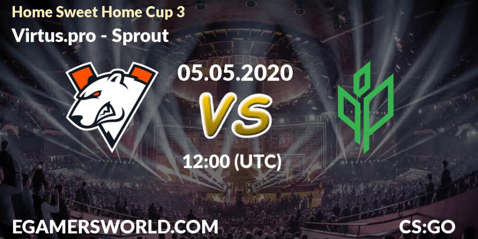 Prognose für das Spiel Virtus.pro VS Sprout. 05.05.2020 at 12:00. Counter-Strike (CS2) - #Home Sweet Home Cup 3
